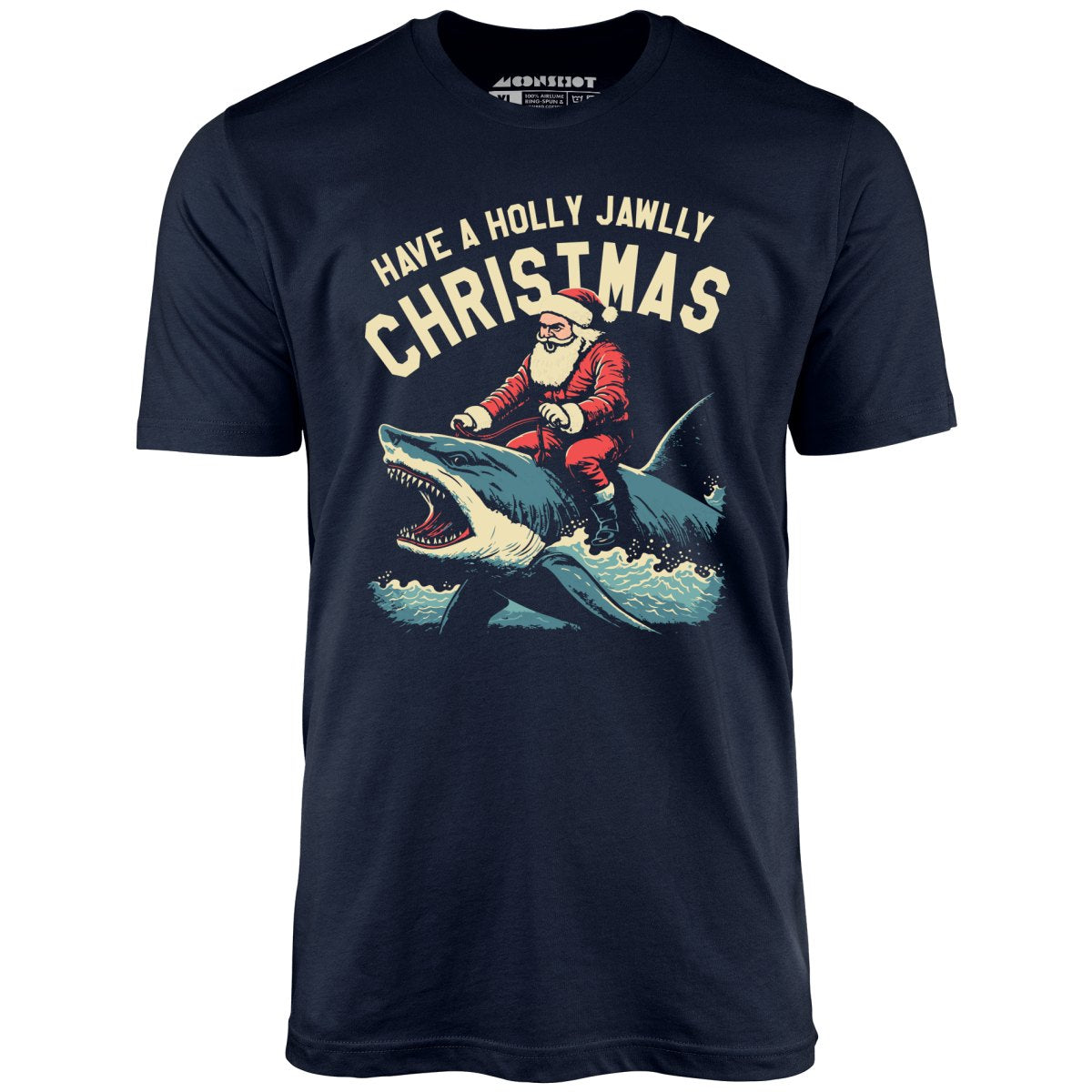 Have a Holly Jawlly Christmas - Unisex T-Shirt