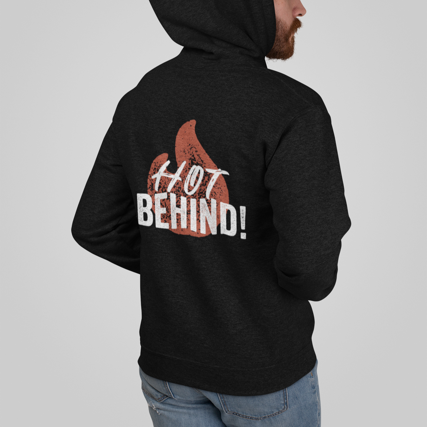 Hot Behind Unisex Hoodie Back-Print