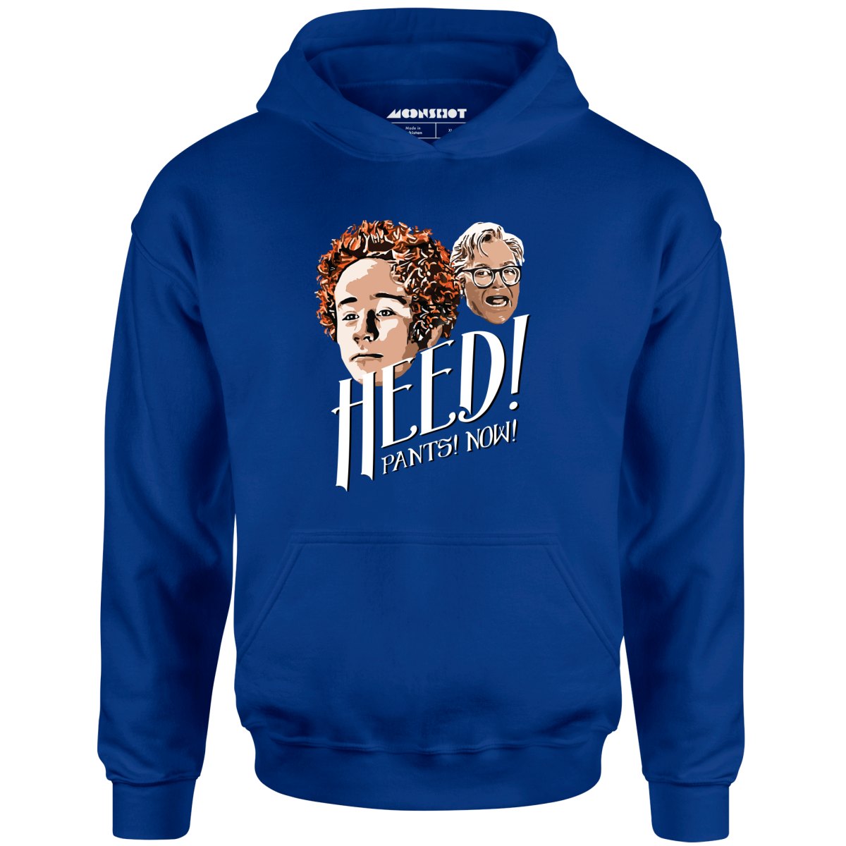Heed! Pants! Now! - Unisex Hoodie