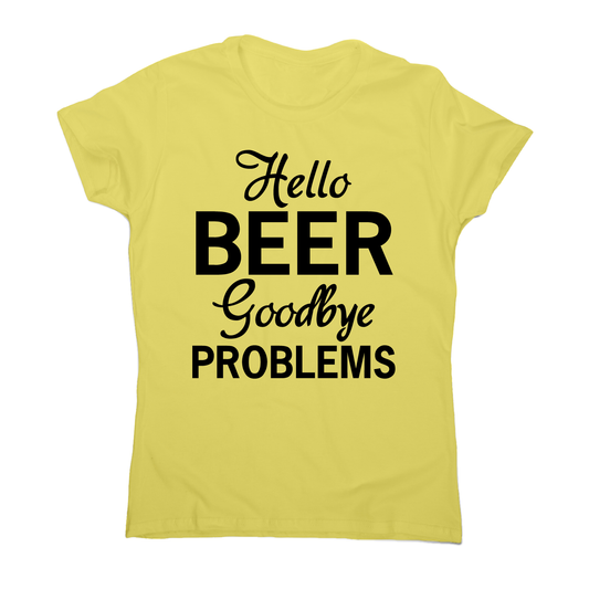 hello beer goodbye - funny drinking t-shirt women's