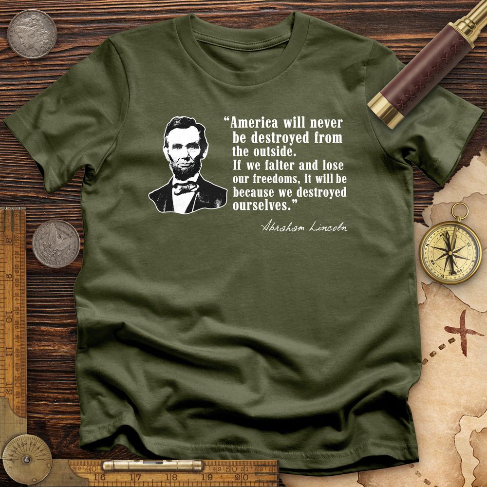 Destroyed Ourselves Lincoln T-Shirt