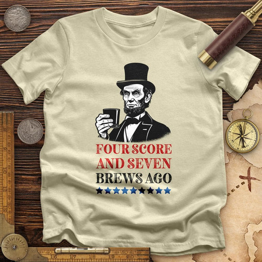 Four Score and Seven Brews Ago T-Shirt
