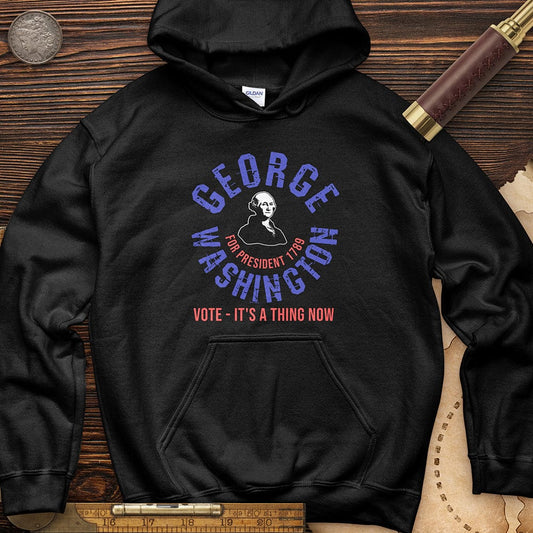 George Washington For President Hoodie