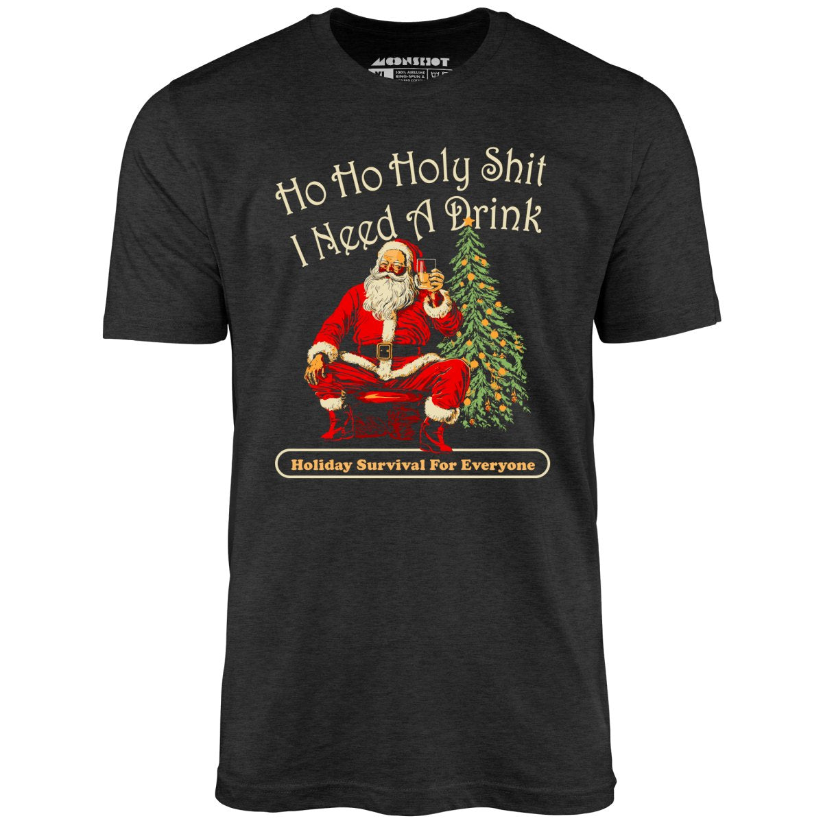 Ho Ho Ho I Need a Drink - Unisex T-Shirt