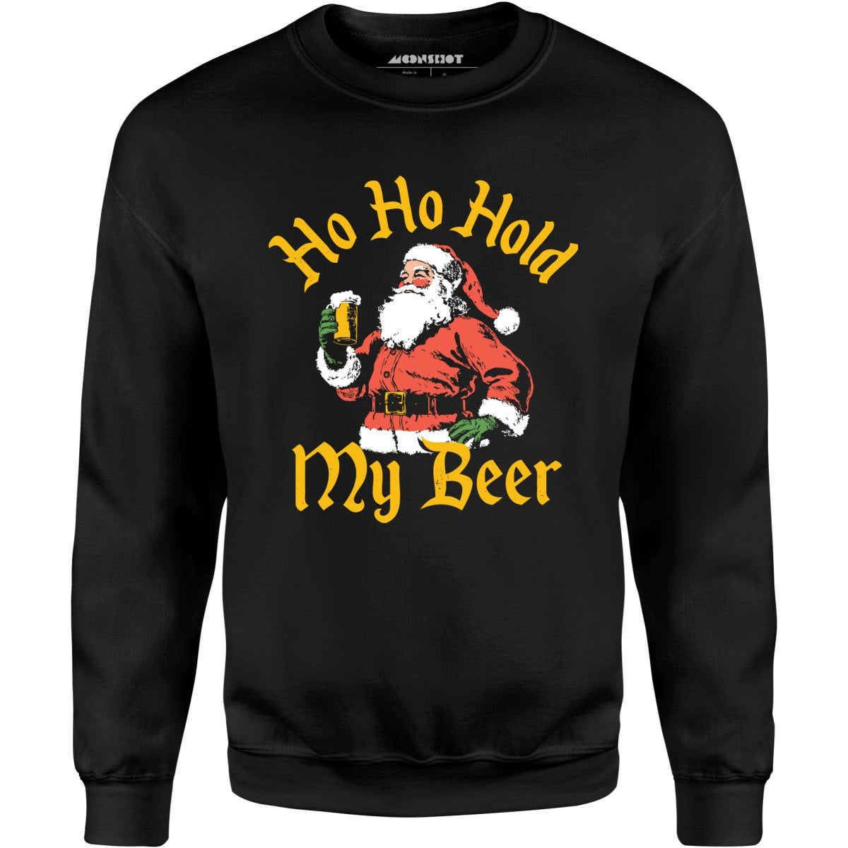 Ho Ho Hold My Beer - Unisex Sweatshirt
