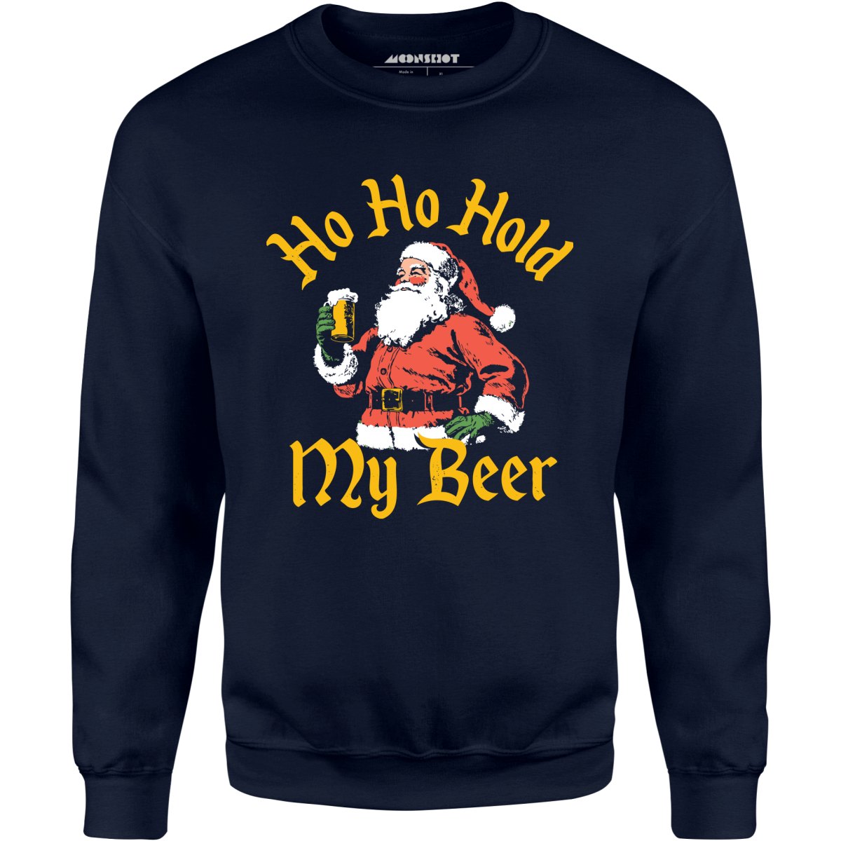 Ho Ho Hold My Beer - Unisex Sweatshirt