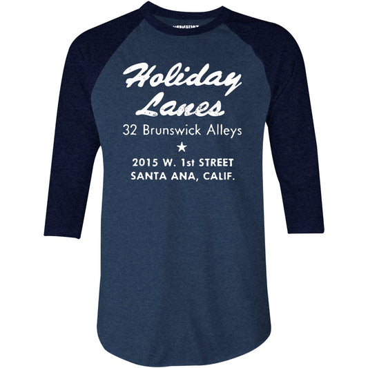 Holiday Lanes - Santa Ana, CA - Vintage Bowling Alley - 3/4 Sleeve Raglan T-Shirt