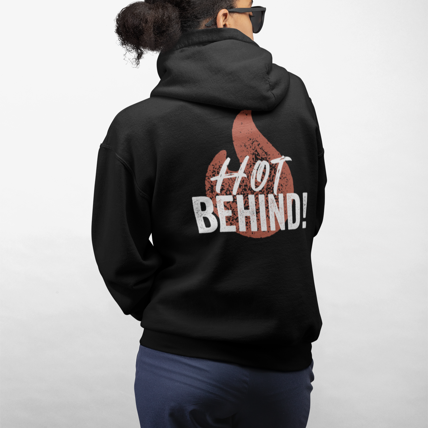 Hot Behind Unisex Hoodie Back-Print