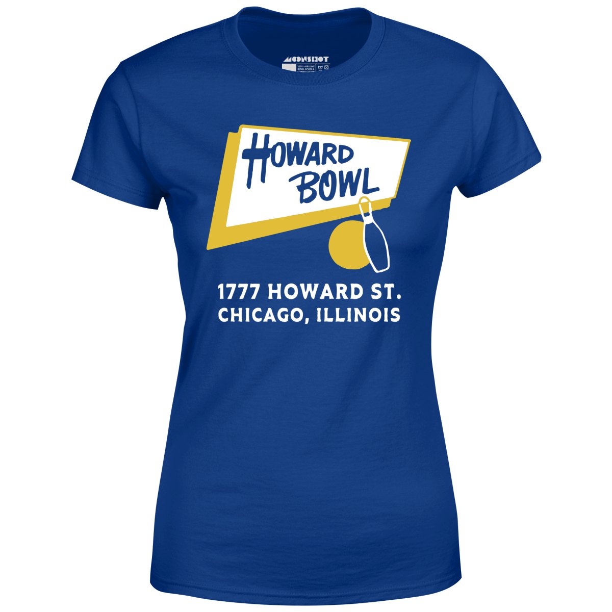 Howard Bowl - Chicago, IL - Vintage Bowling Alley - Women's T-Shirt