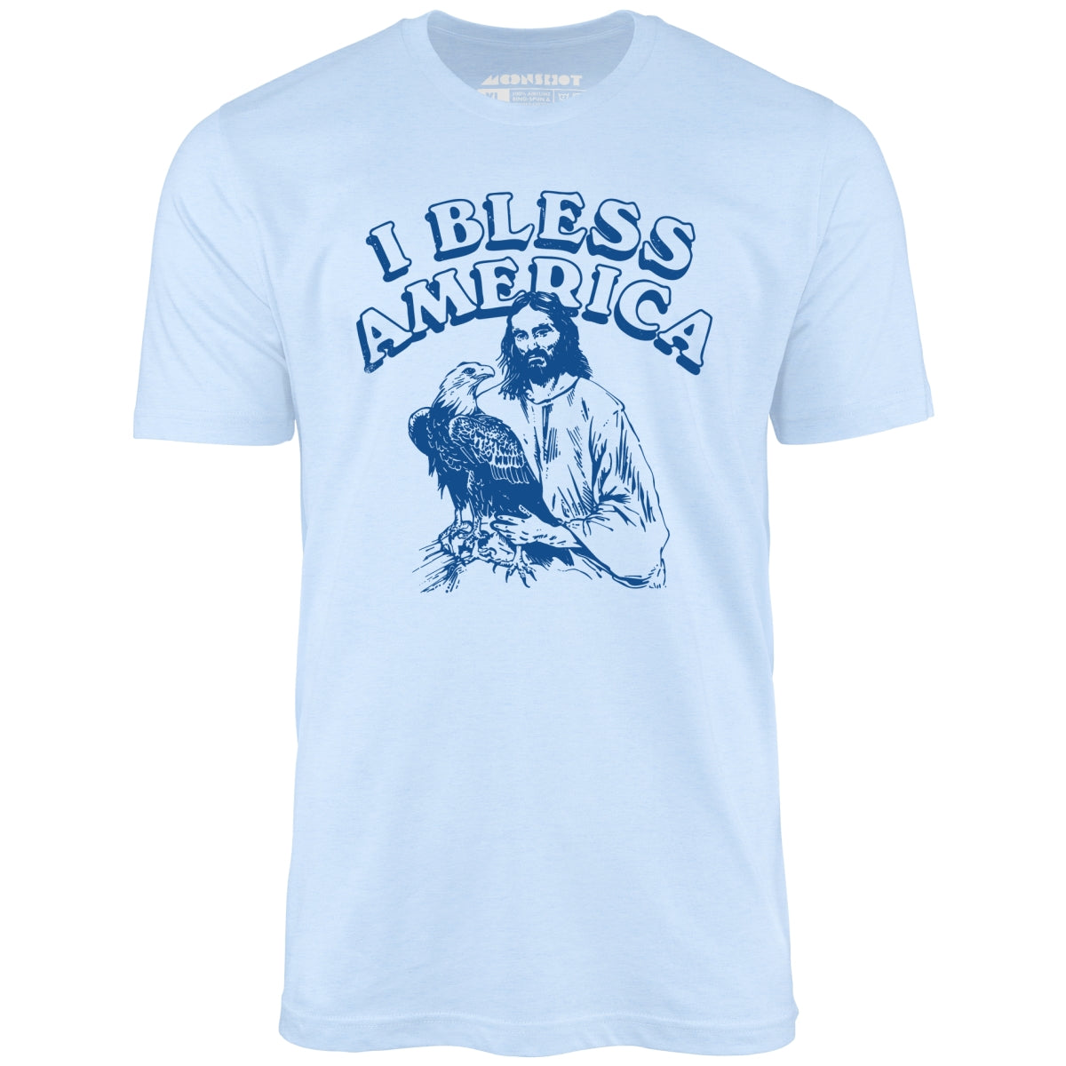 I Bless America - Unisex T-Shirt