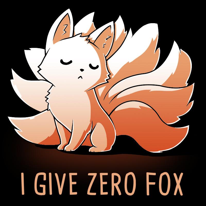 I Give Zero Fox