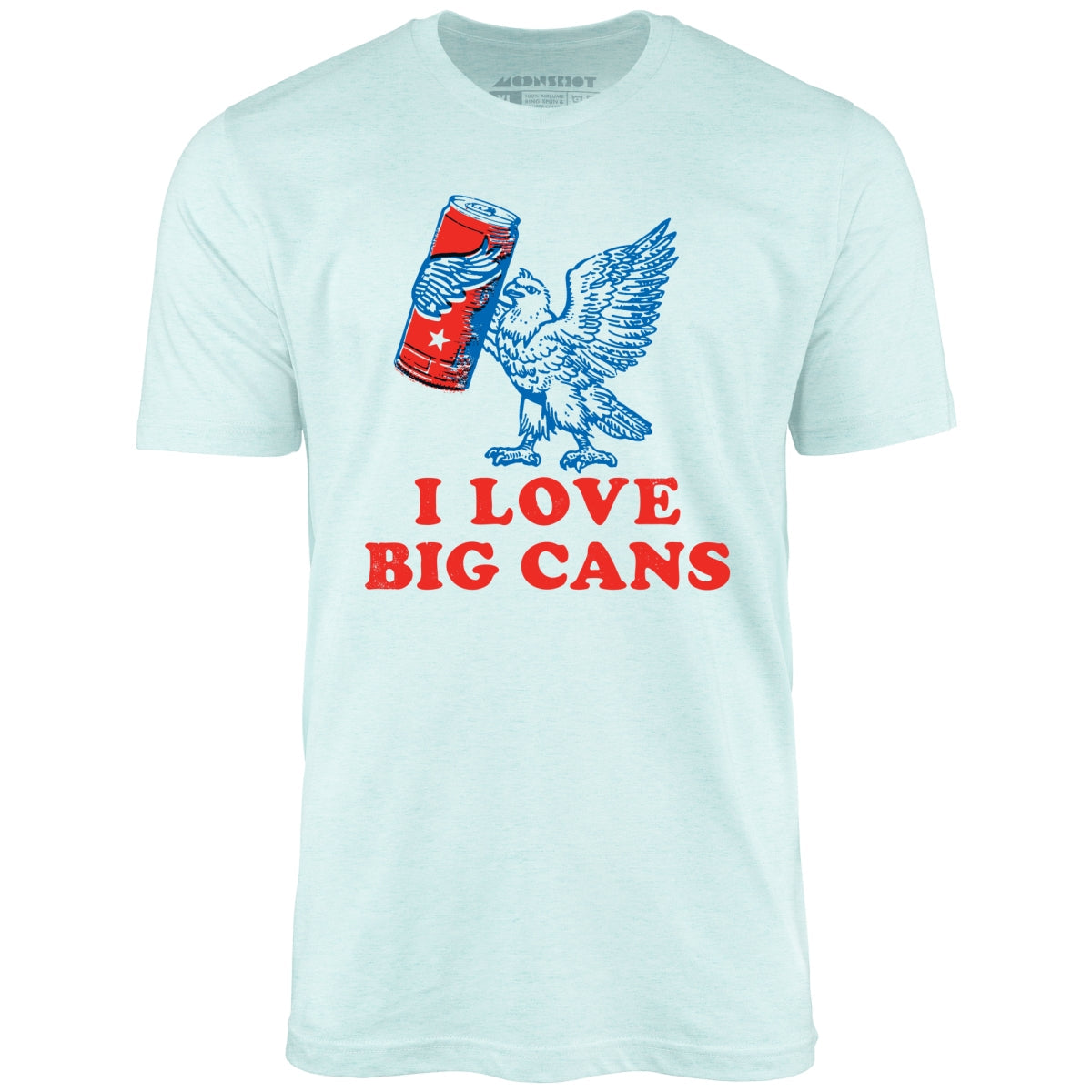 I Love Big Cans - Unisex T-Shirt
