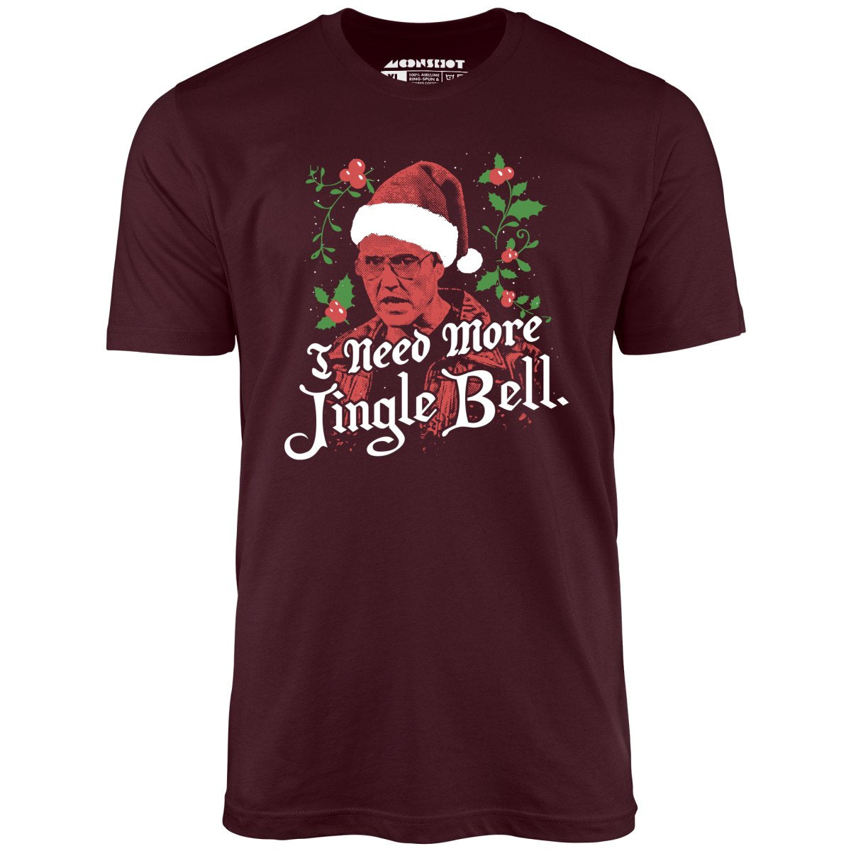 I Need More Jingle Bell - Unisex T-Shirt