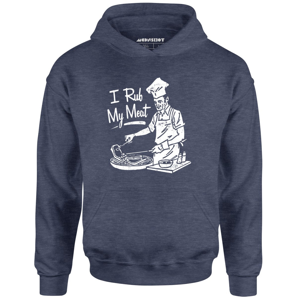 I Rub My Meat - Unisex Hoodie