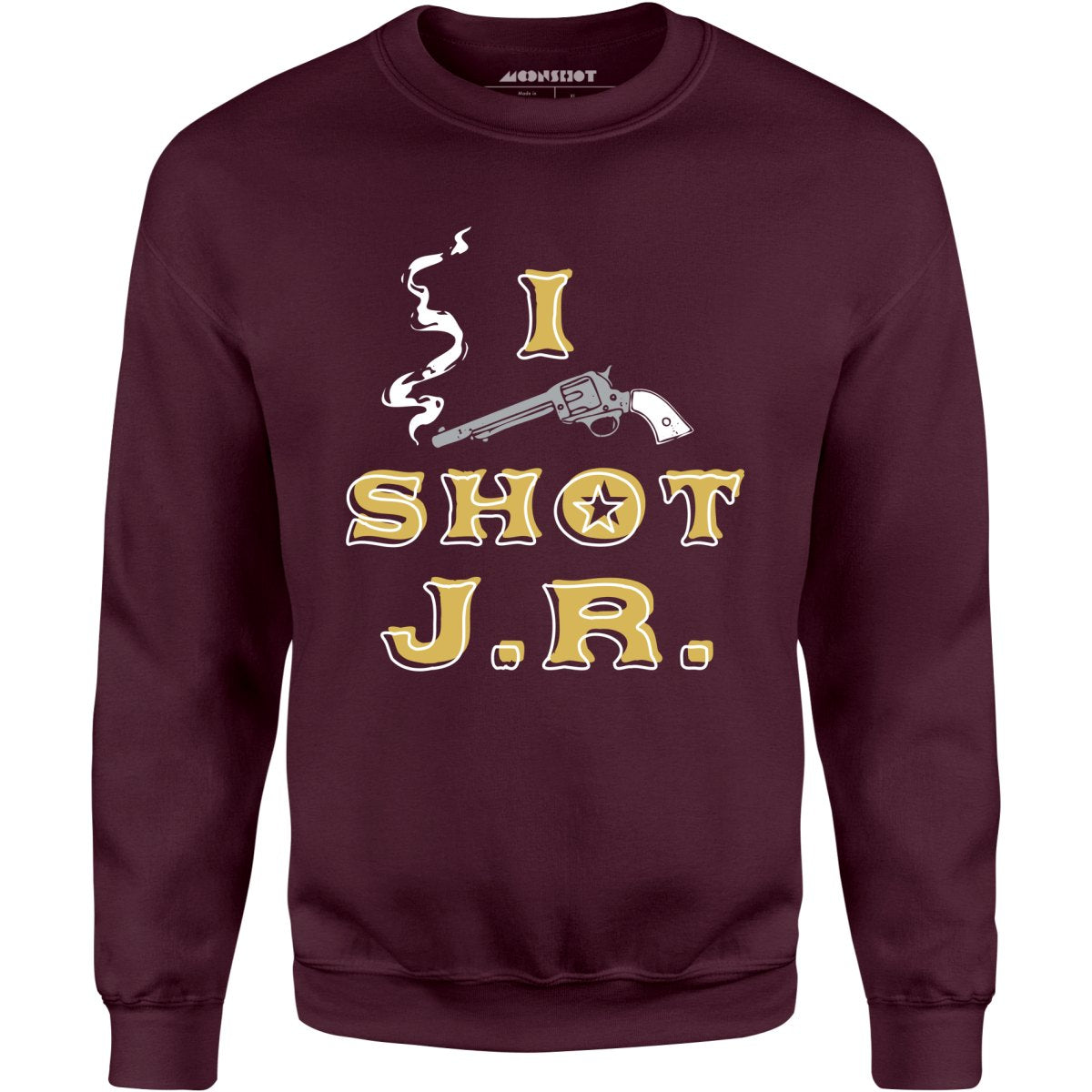I Shot J.R. - Unisex Sweatshirt
