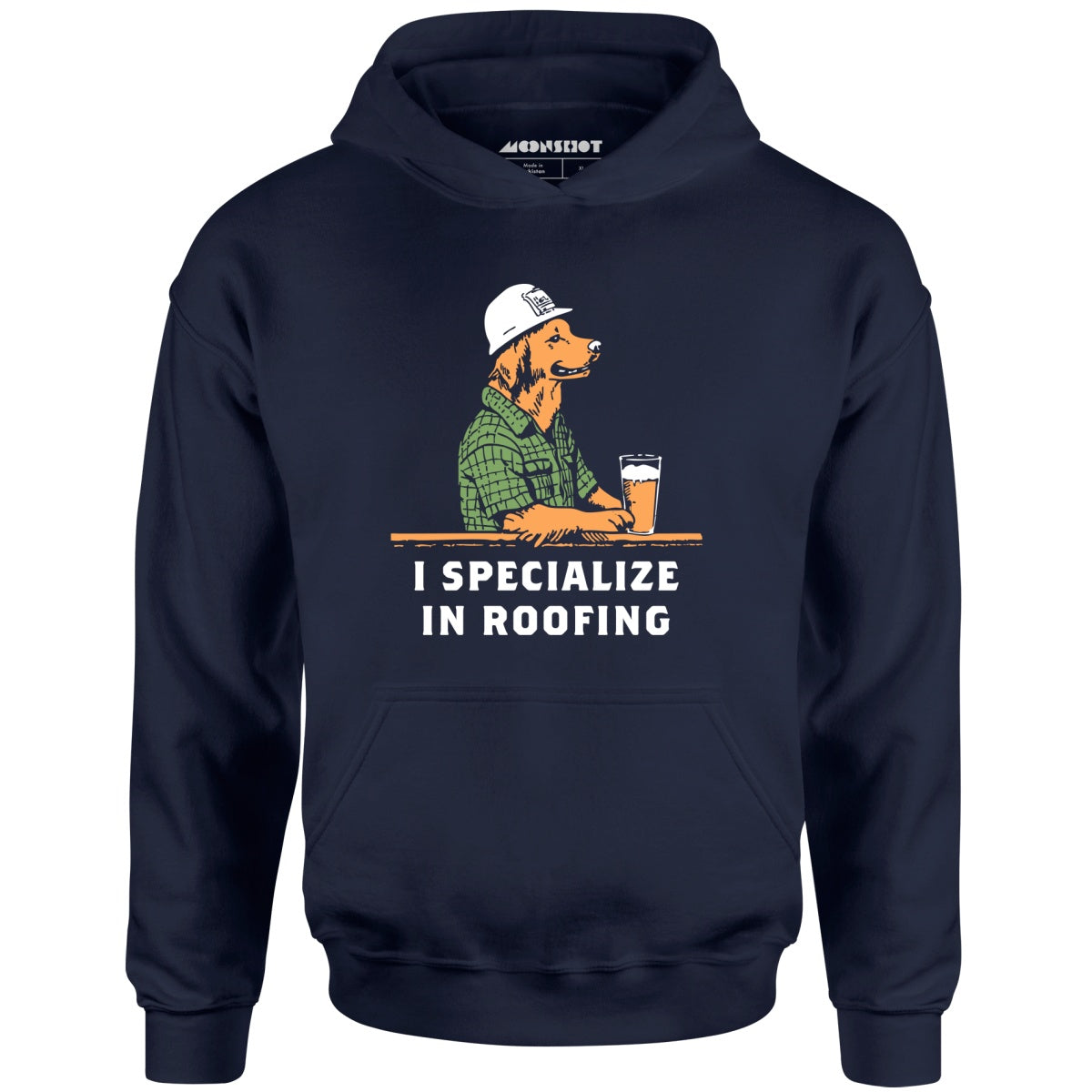 I Specialize in Roofing - Unisex Hoodie