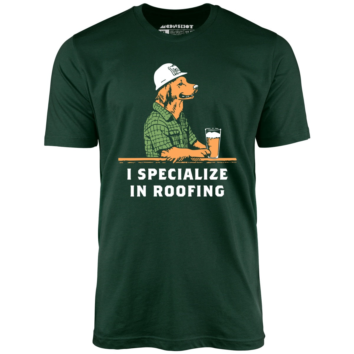 I Specialize in Roofing - Unisex T-Shirt