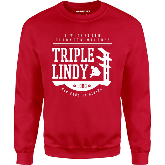 I Witnessed Thornton Melon's Triple Lindy - Unisex Sweatshirt