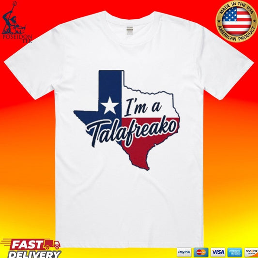 I’m A Tala Freako Texas T-shirt