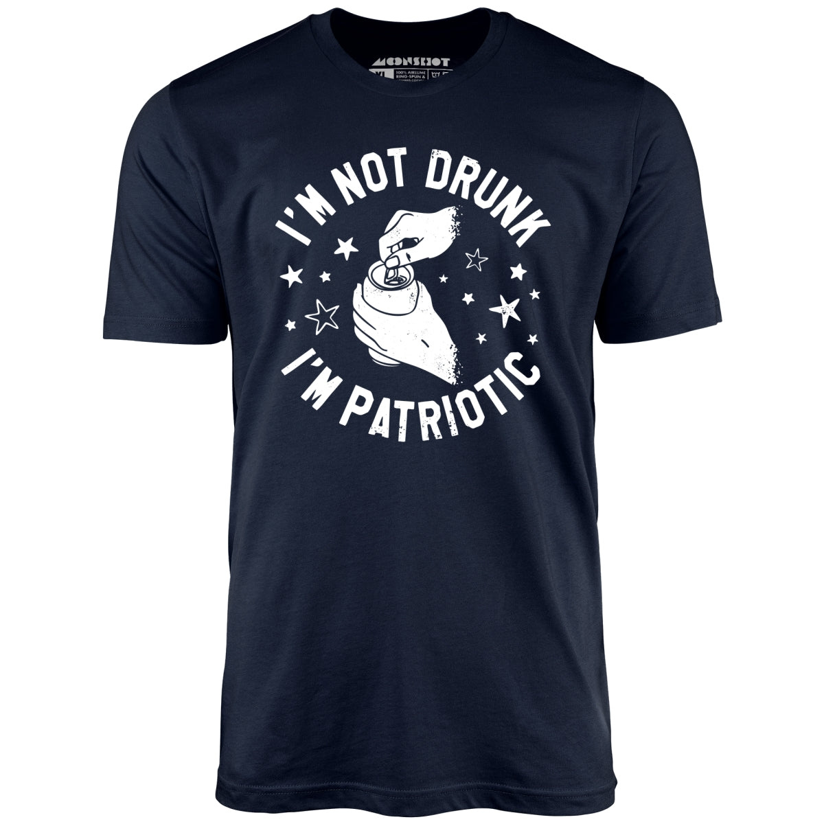 I'm Not Drunk I'm Patriotic - Unisex T-Shirt