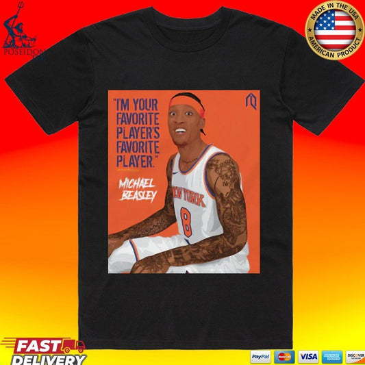 I’m Your Favorite Player’s Favorite Player Michael Beasley T-shirt