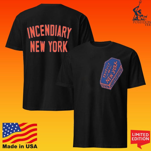 Incendiary Product Of New York T-shirt