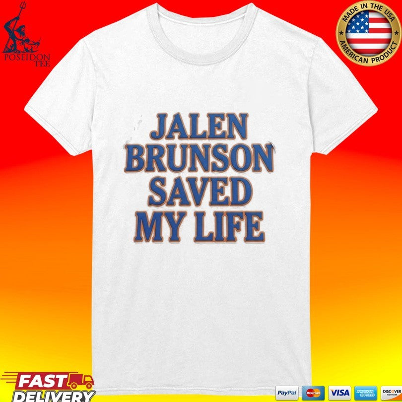 Jalen Brunson Saved My Life T-shirt