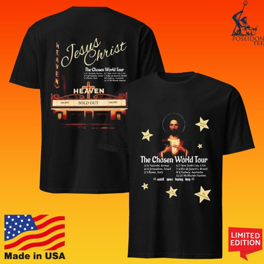 Jesus Christ The Chosen World Tour Heaven Sold Out T-shirt