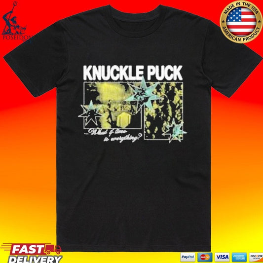 Knuckle Puck What If Time It Everything T-shirt