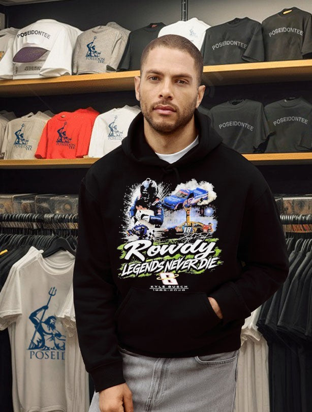 Kyle Busch Rowdy Legends Never Die T-shirt