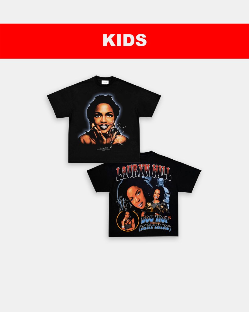 LAURYN HILL - KIDS TEE - [DS]