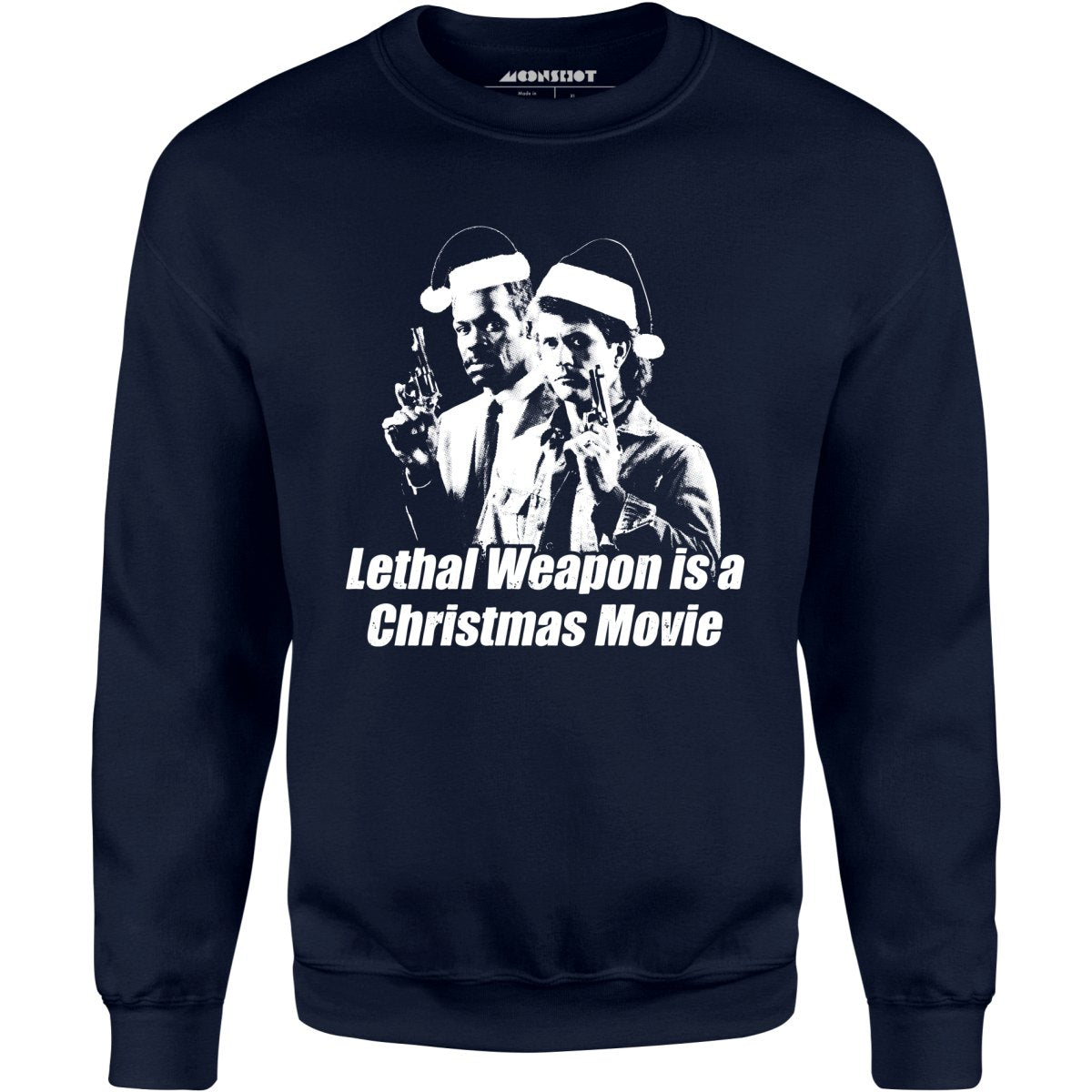 Lethal Weapon Christmas - Unisex Sweatshirt