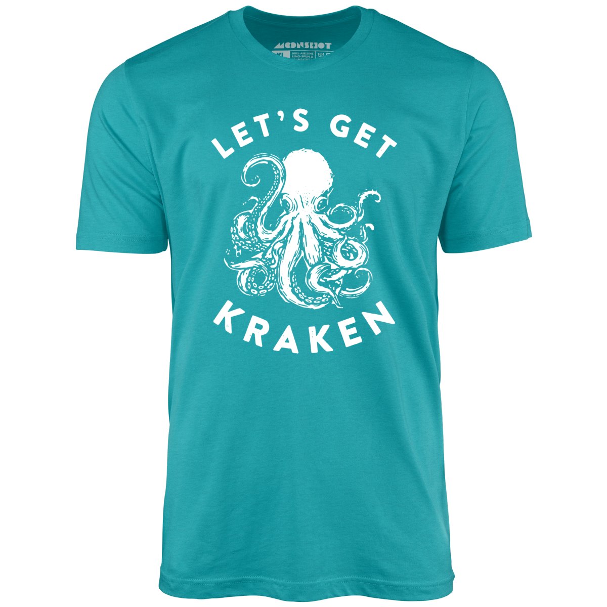 Let's Get Kraken - Unisex T-Shirt