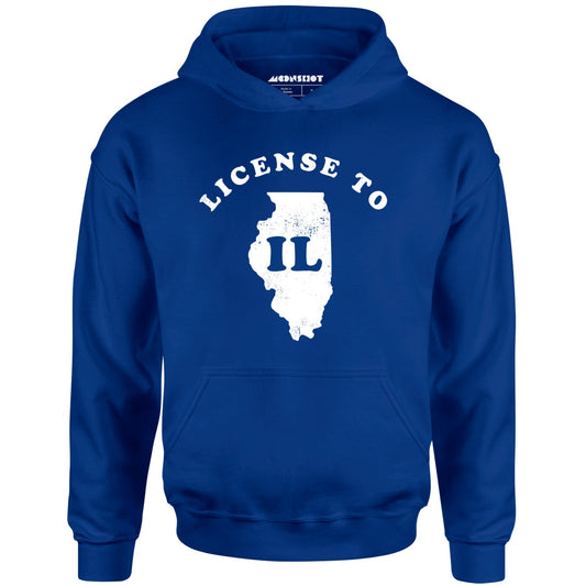 License to IL - Unisex Hoodie