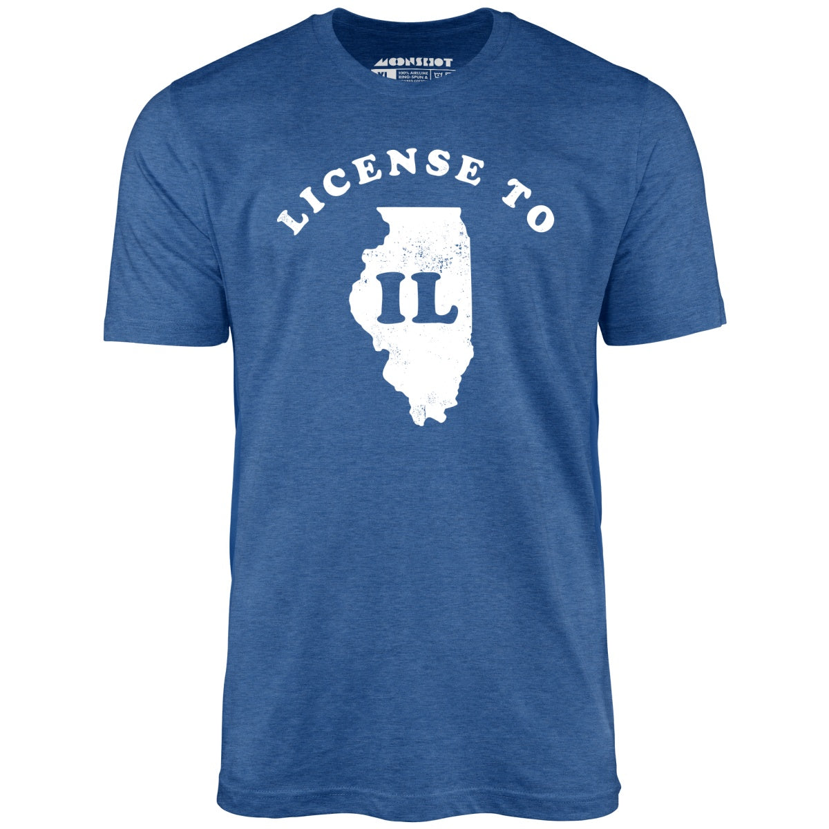 License to IL - Unisex T-Shirt