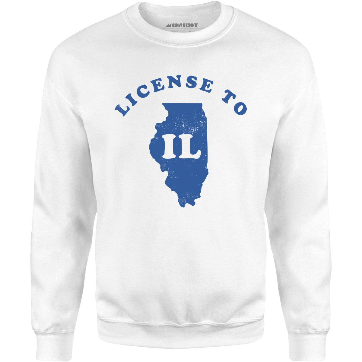 License to IL - Unisex Sweatshirt