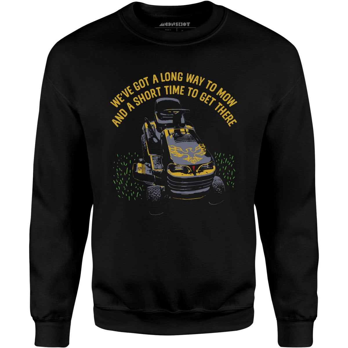Long Way To Mow - Unisex Sweatshirt