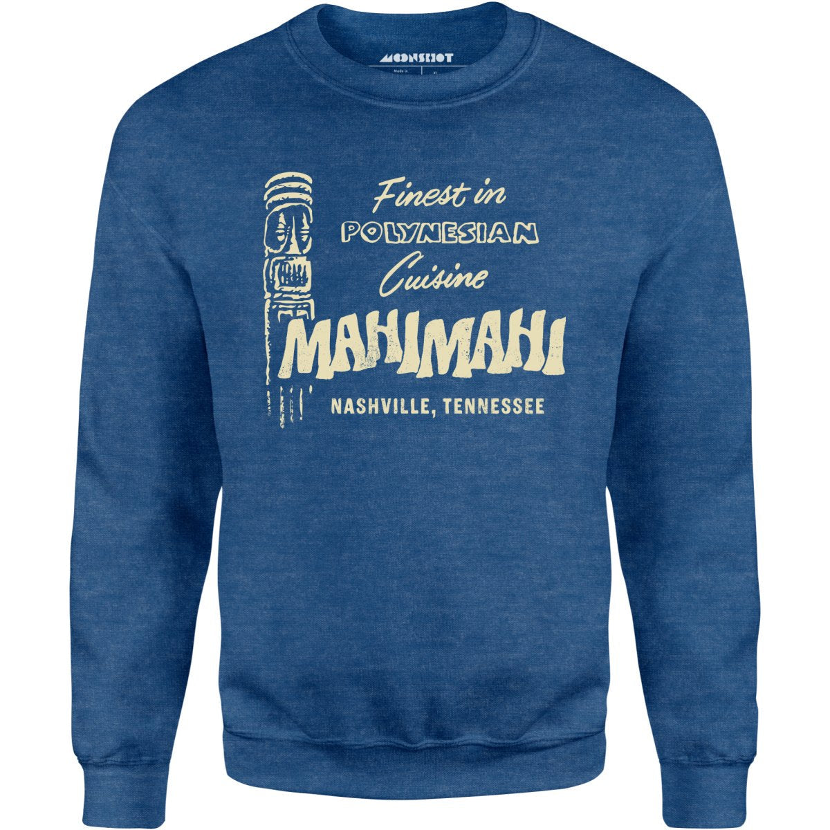 Mahi Mahi - Nashville, TN - Vintage Tiki Bar - Unisex Sweatshirt