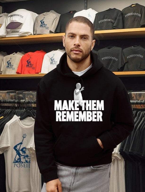 Make Them Remember Hip Hop Graphic Rap T-shirt