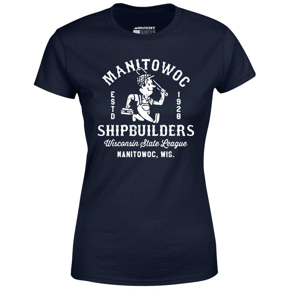 Manitowoc Shipbuilders - Wisconsin - Vintage Defunct Baseball Teams - Women's T-Shirt