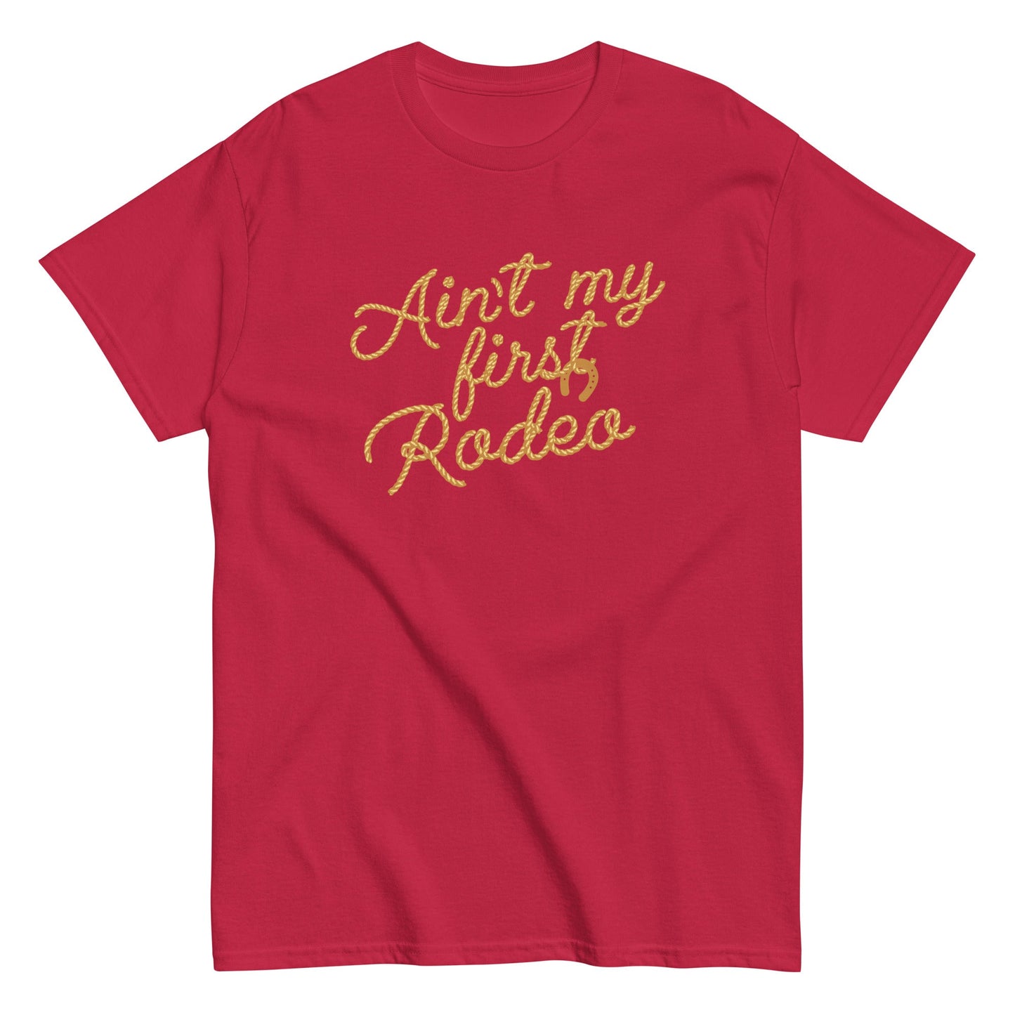 Ain't My First Rodeo Men's Classic Tee