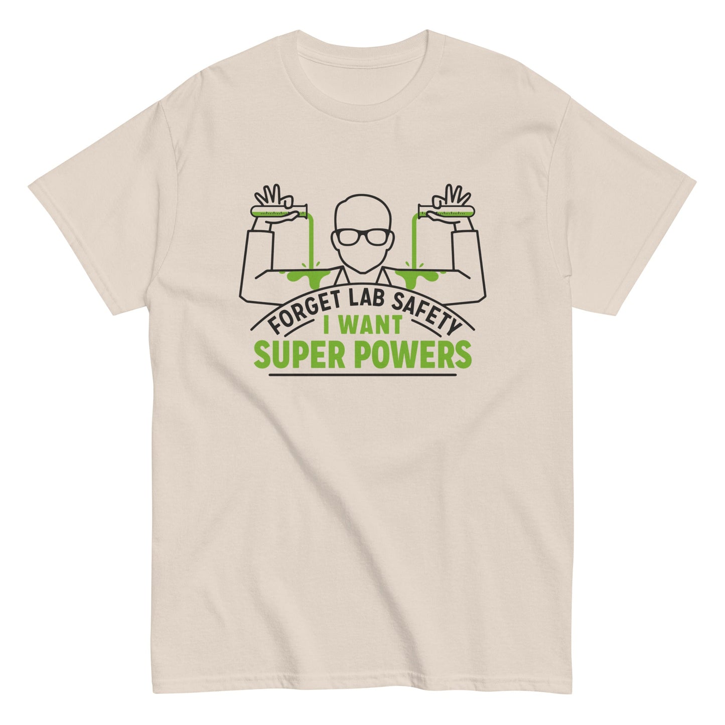 Forget Lab Safety Men's Classic Tee