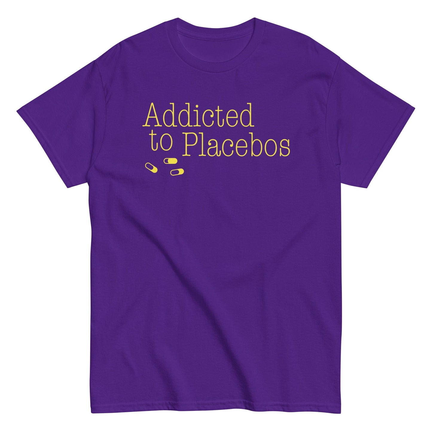 Addicted To Placebos Men's Classic Tee