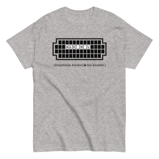 Alcohol Is The Answer Men's Classic Tee