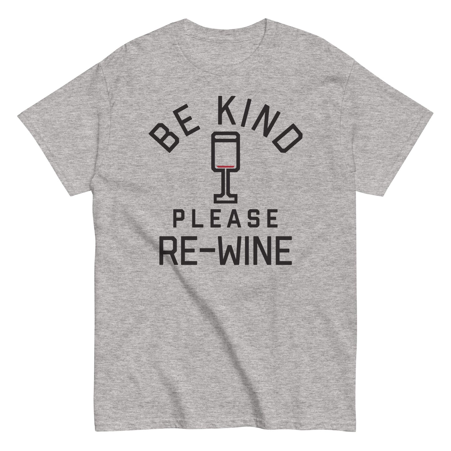 Be Kind, Please Re-Wine Men's Classic Tee