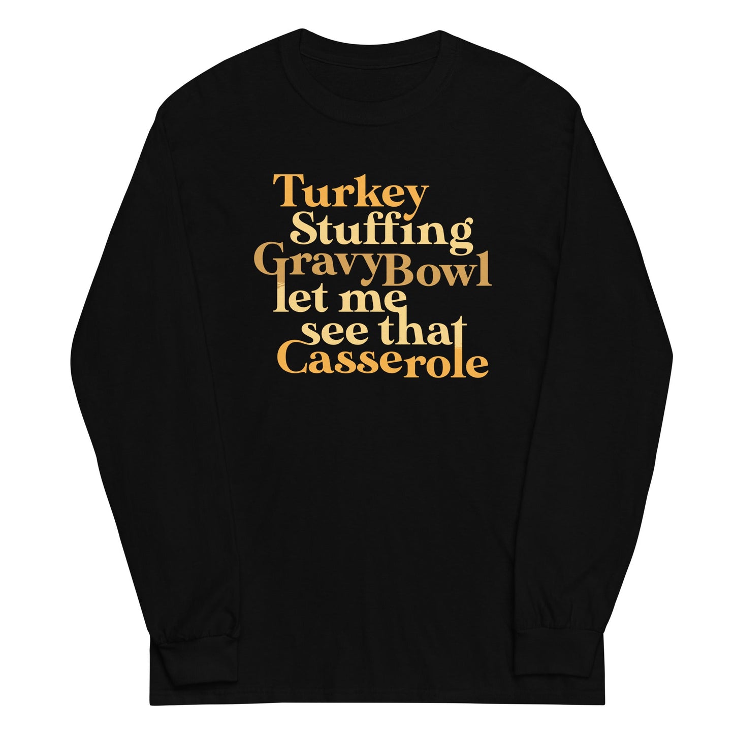 Turkey Stuffing Gravy Bowl Unisex Long Sleeve Tee