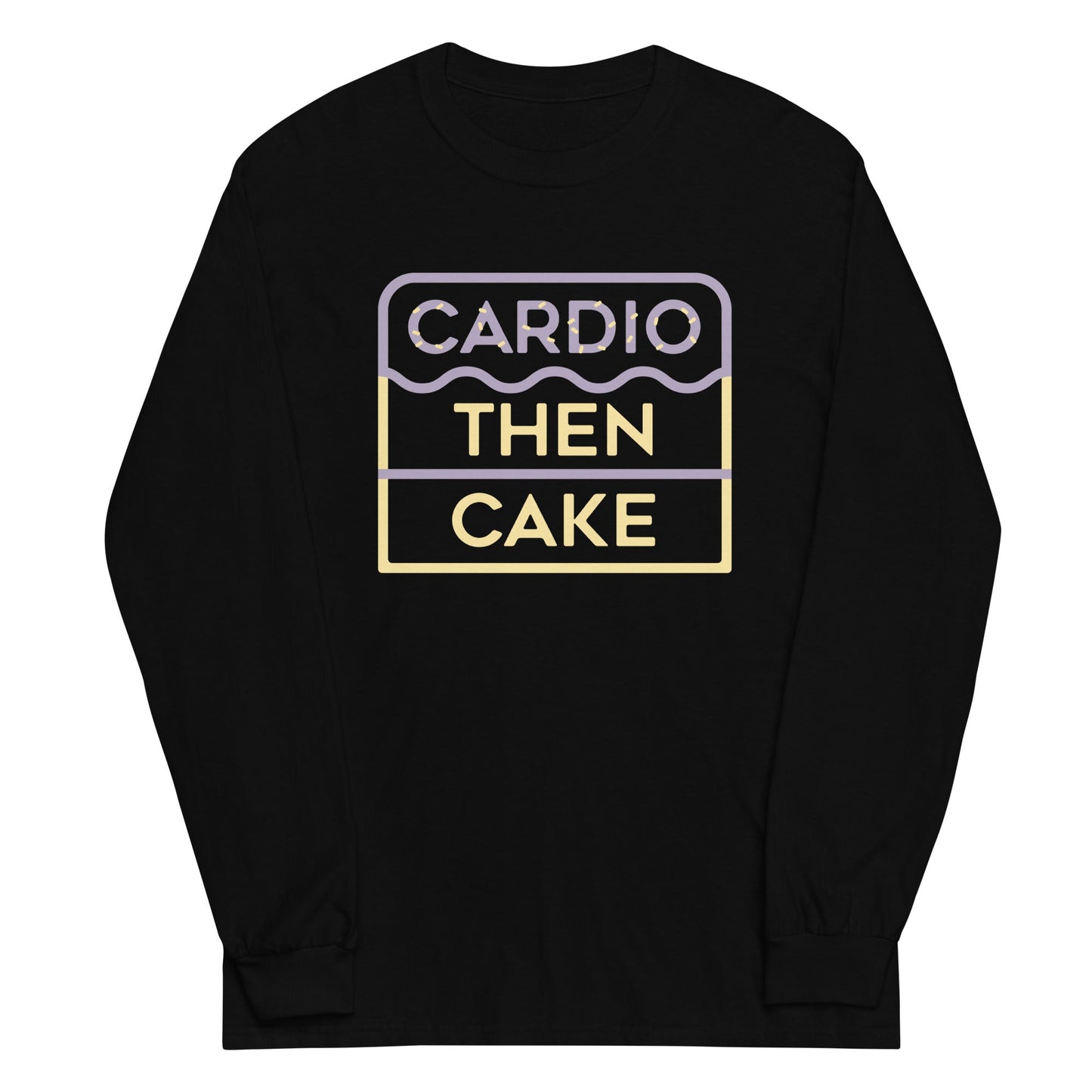 Cardio Then Cake Unisex Long Sleeve Tee