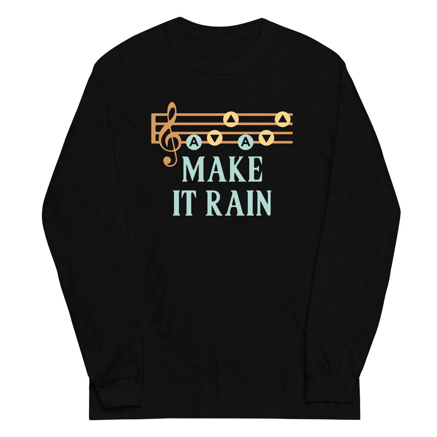 Make It Rain Unisex Long Sleeve Tee
