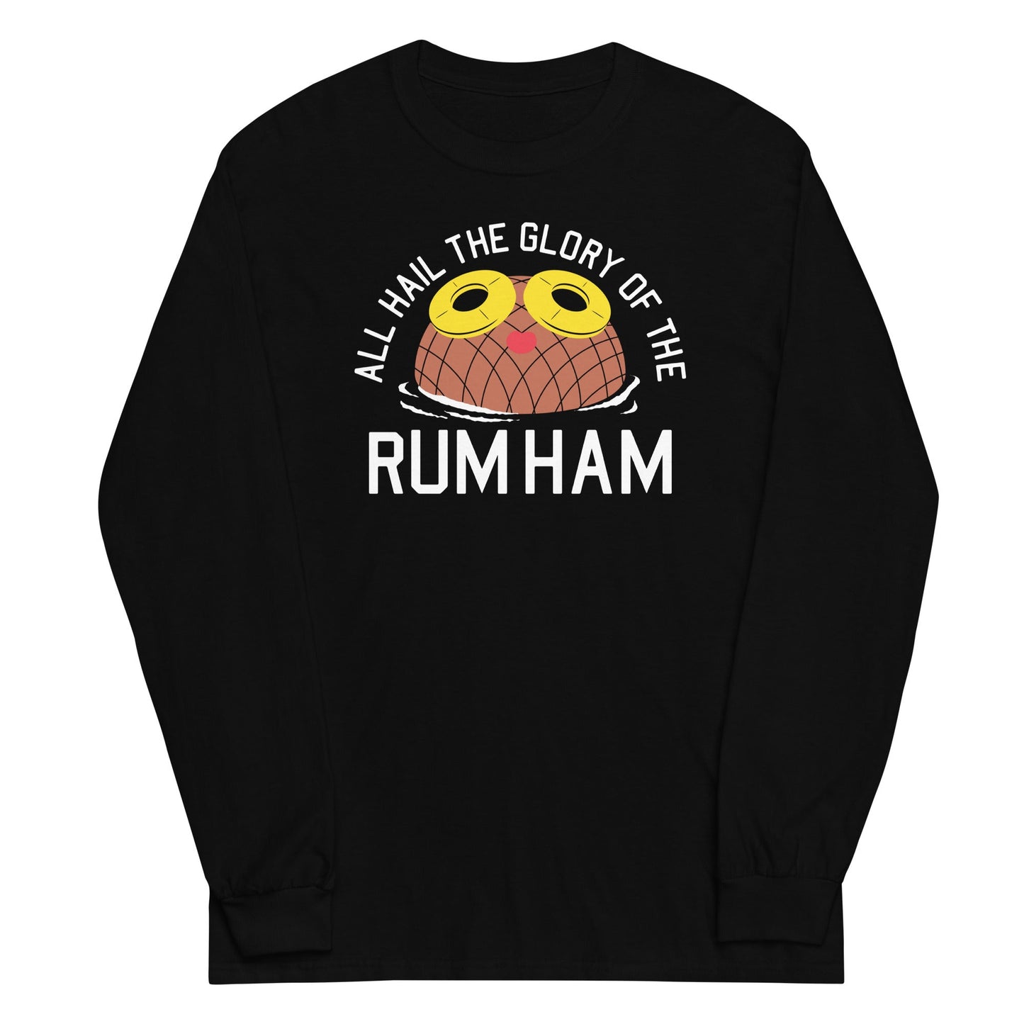 Rum Ham Unisex Long Sleeve Tee