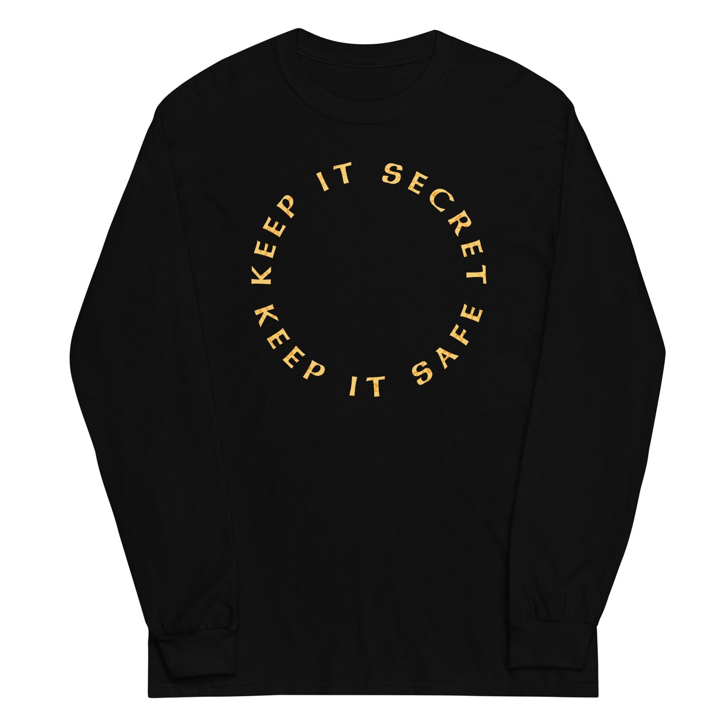 Keep It Secret Keep It Safe Unisex Long Sleeve Tee